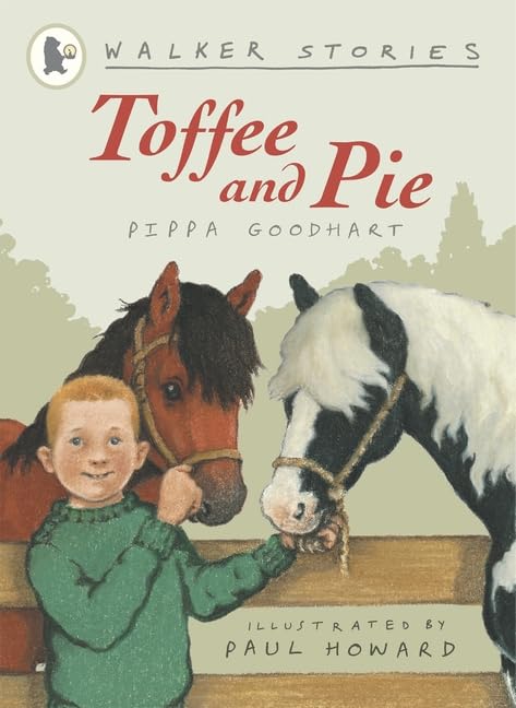 Pippa Goodhart: Toffee and Pie, illustrated by Paul Howard - Tales for Tadpoles