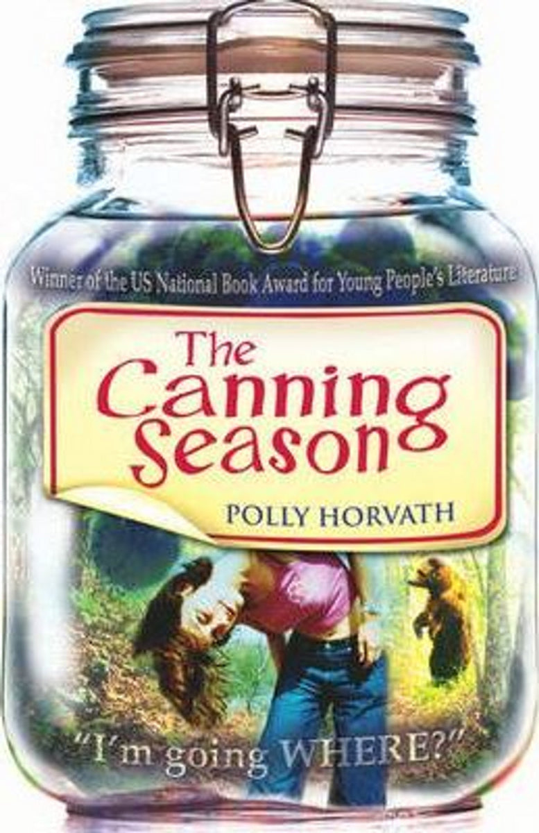 Polly Horvath: The Canning Season - Tales for Tadpoles