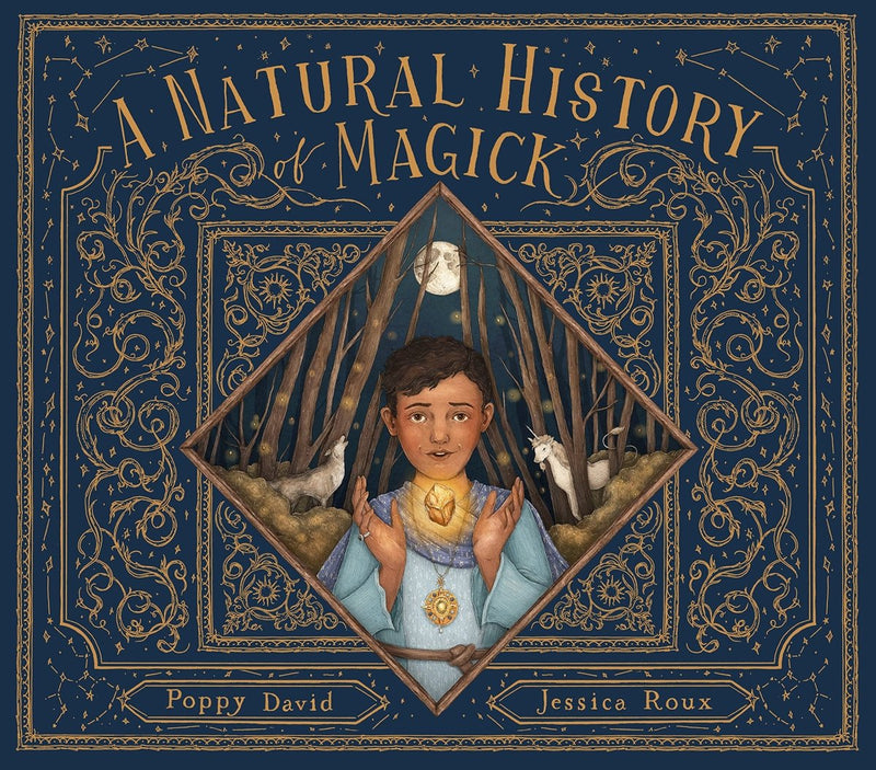 Poppy David: A Natural History of Magick, illustrated by Jessica Roux - Tales for Tadpoles