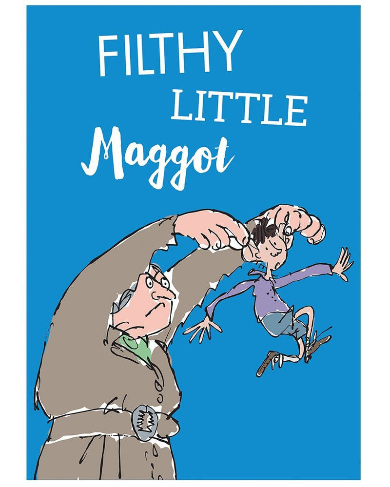 Print: Roald Dahl - Matilda, Filthy Little Maggot - Tales for Tadpoles