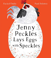 Rachel Emily: Jenny Peckles Lays Eggs with Speckles, illustrated by Paul Delaney - Tales for Tadpoles