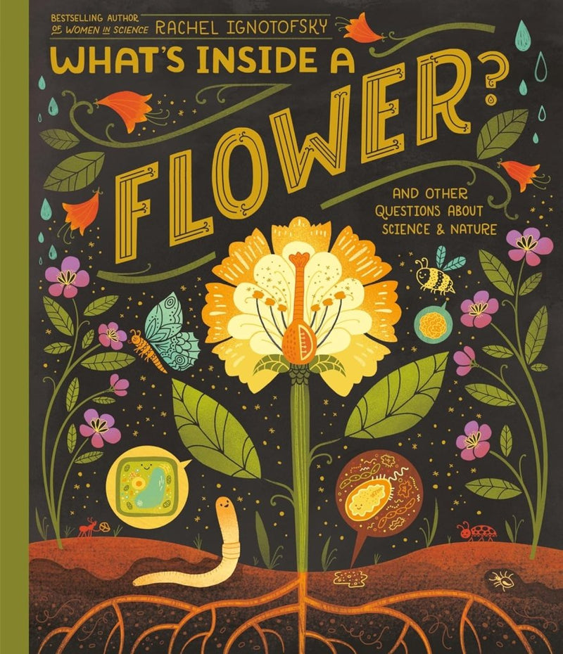 Rachel Ignotofsky: What's Inside a Flower - Tales for Tadpoles