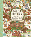 Rachel Piercey: Brown Bear Wood - Grand Old Oak and the Birthday Ball, illustrated by Freya Hartas - Tales for Tadpoles