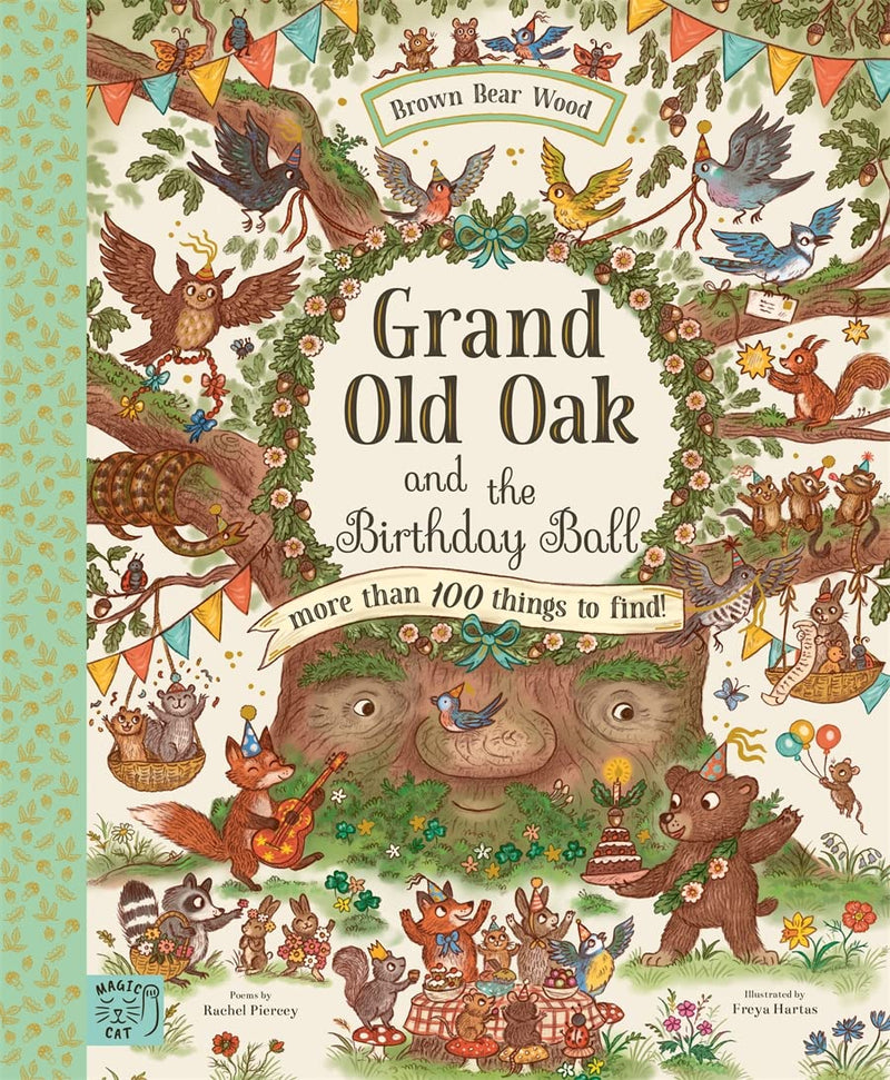 Rachel Piercey: Brown Bear Wood - Grand Old Oak and the Birthday Ball, illustrated by Freya Hartas - Tales for Tadpoles