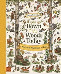 Rachel Piercey: Brown Bear Wood - If You Go Down to the Woods Today, illustrated by Freya Hartas - Tales for Tadpoles