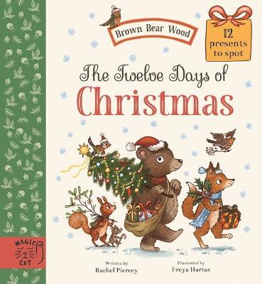 Rachel Piercey: The Twelve Days of Christmas, illustrated by Freya Hartas - Tales for Tadpoles