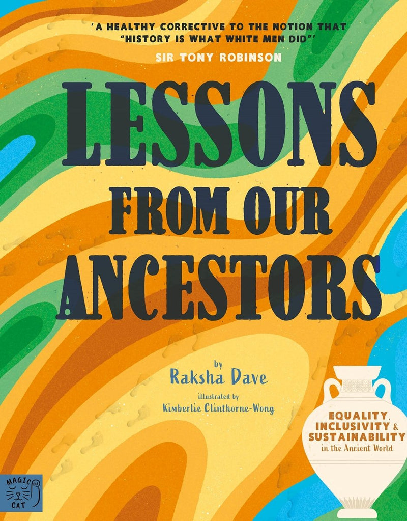 Raksha Dave: Lessons from Our Ancestors, illustrated by Kimberlie Clinthorne - Wong - Tales for Tadpoles