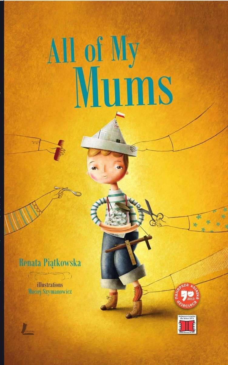 Renata Piątkowska: All of My Mums, illustrated by Maciej Szymanowicz (Second Hand) - Tales for Tadpoles