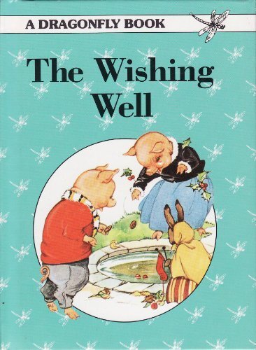 Rene Cloke: The Wishing Well (Second - Hand) - Tales for Tadpoles