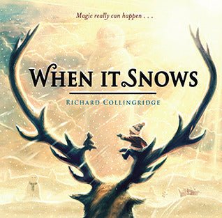 Richard Collingridge: When It Snows - Tales for Tadpoles