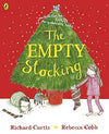 Richard Curtis: The Empty Stocking, illustrated by Rebecca Cobb - Tales for Tadpoles