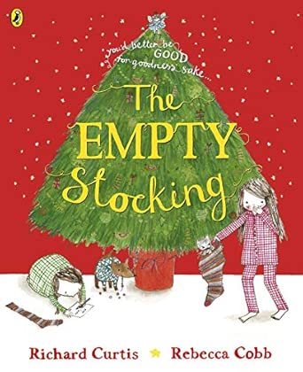 Richard Curtis: The Empty Stocking, illustrated by Rebecca Cobb - Tales for Tadpoles