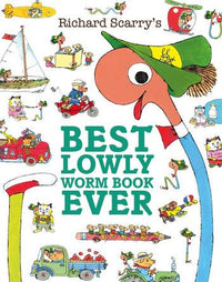 RIchard Scarry: Best Lowly Worm Book Ever - Tales for Tadpoles