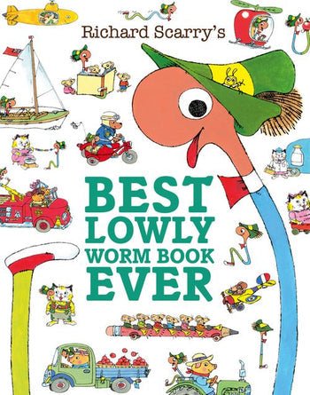 RIchard Scarry: Best Lowly Worm Book Ever - Tales for Tadpoles