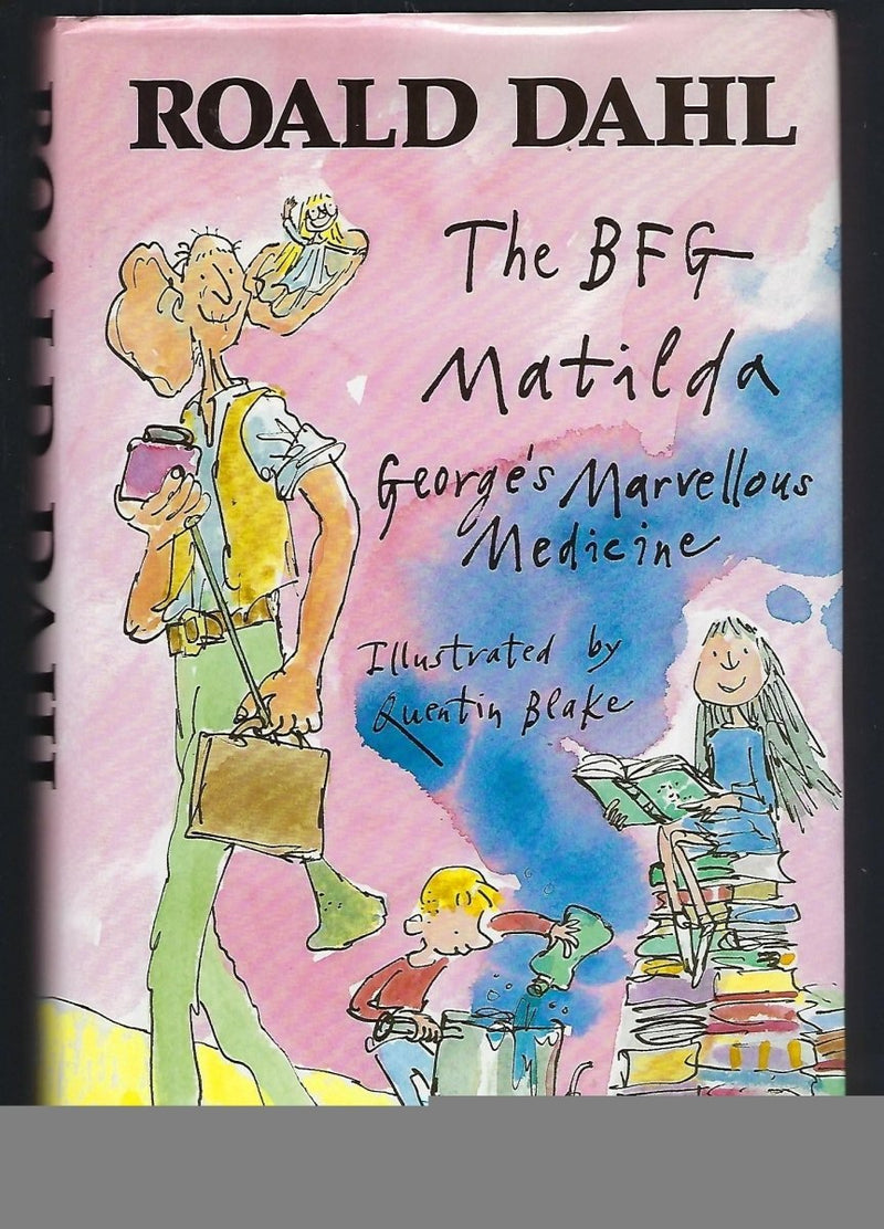 Roald Dahl: The Bfg, Matilda and Georges Marvellous Medicine, illustrated by Quentin Blake (Second Hand) - Tales for Tadpoles