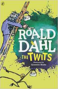 Roald Dahl: The Twits, illustrated by Quentin Blake - Tales for Tadpoles