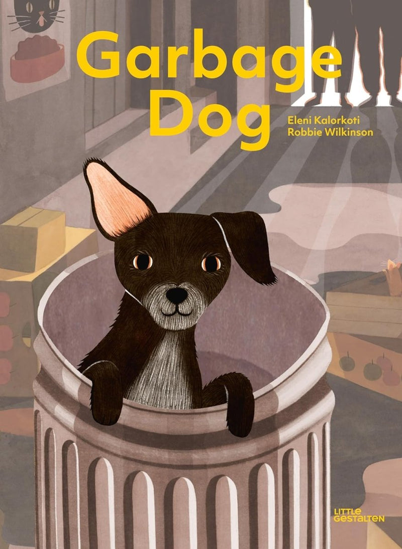 Robbie Wilkinson: Garbage Dog, illustrated by Eleni Kalorkoti - Tales for Tadpoles