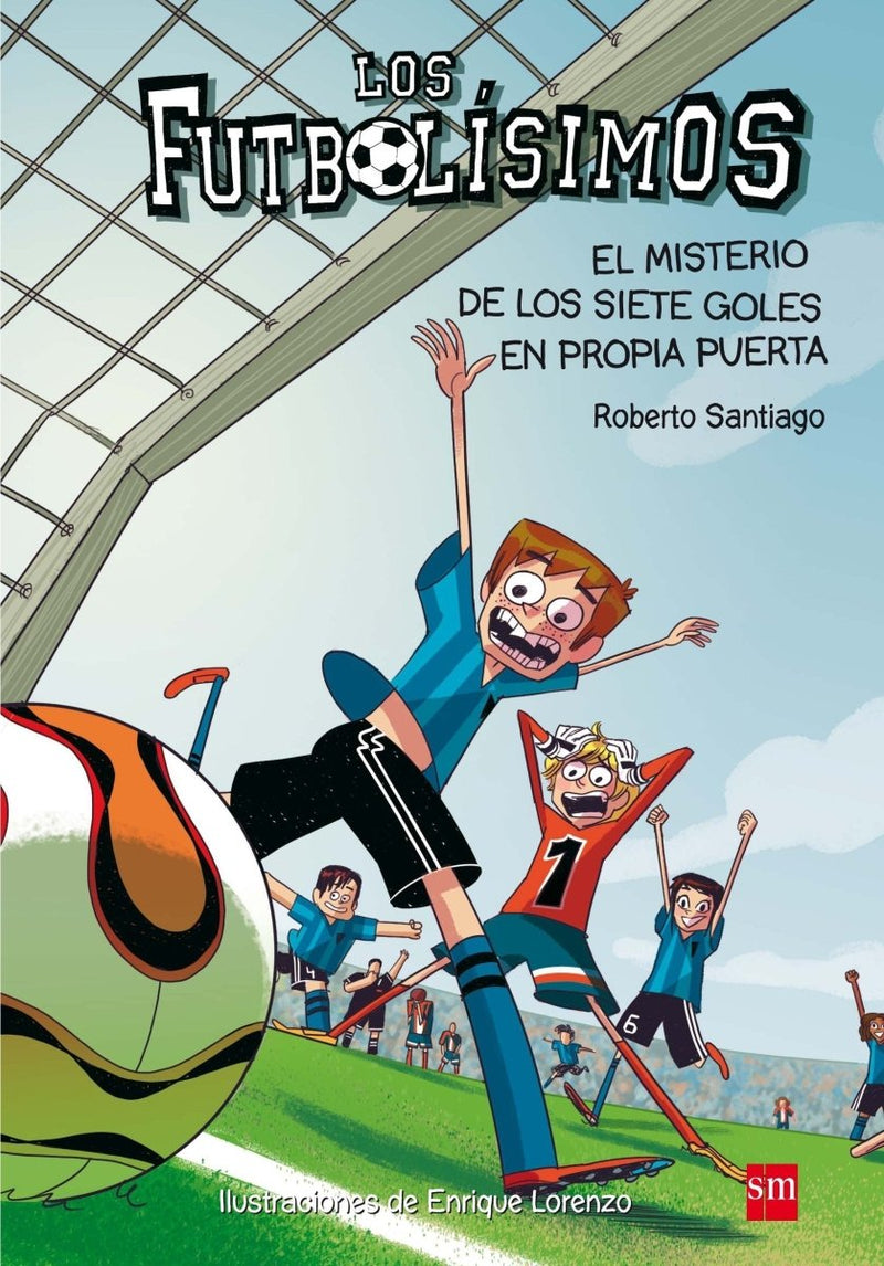 Roberto Santiago: Los Futbolísimos 2 - El misterio de los siete goles en propia puerta, illustrated by Enrique Lorenzo Diaz - Tales for Tadpoles