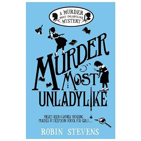 Robin Stevens: Murder Most Unladylike (Second - Hand) - Tales for Tadpoles