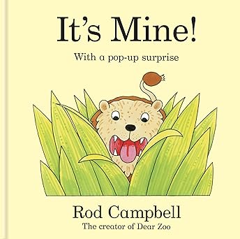 Rod Campbell: It's Mine! - Tales for Tadpoles