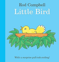 Rod Campbell: Little Bird - Tales for Tadpoles