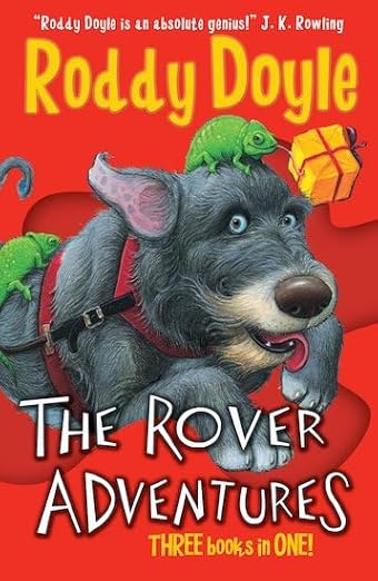 Roddy Doyle: The Rover Adventures: The Giggler Treatment, Rover Saves Christmas, The Meanwhile Adventures - Tales for Tadpoles