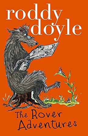 Roddy Doyle: The Rover Adventures - Three Books in One! illustrated by Brian Ajhar (Second Hand) - Tales for Tadpoles