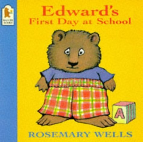 Rosemary Wells: Edward's First Day at School (Second - Hand) - Tales for Tadpoles