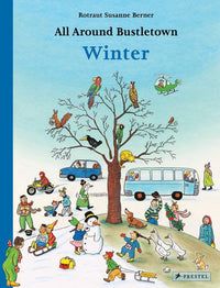 Rotraut Susanne Berner: All Around Bustletown - Winter - Tales for Tadpoles