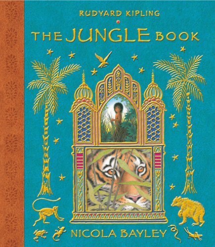 Rudyard Kipling: The Jungle Book Mowgli's Story, Illustrated by Nicola Bayley - Tales for Tadpoles