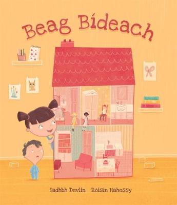 Sadhbh Devlin: Beag Bideach, illustrated by Roisin Hahessy - Tales for Tadpoles