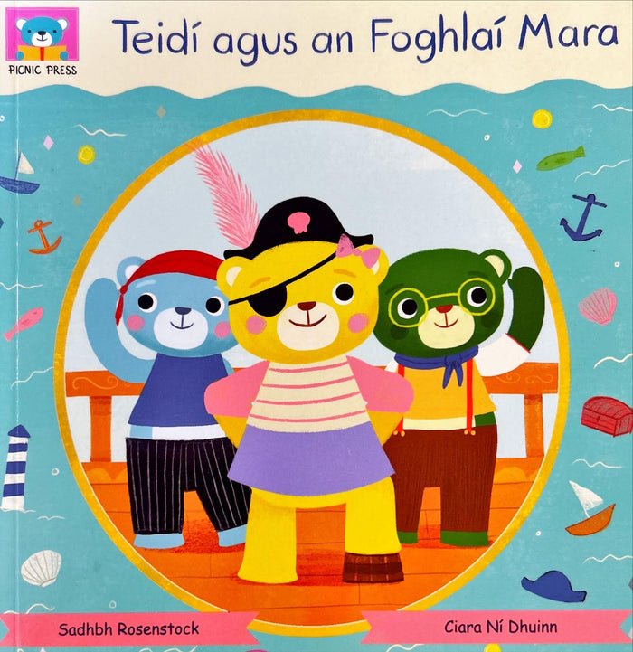 Sadhbh Rosenstock: Teidi agus an Foghlai Mara, illustrated by Ciara Ni Dhuinn - Tales for Tadpoles
