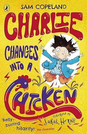 Sam Copeland: Charlie Changes Into A Chicken (Second - Hand) - Tales for Tadpoles