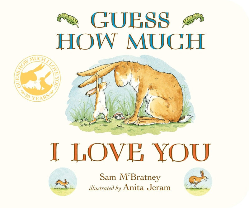 Sam McBratney: Guess How Much I Love You, illustrated by Anita Jeram (Board Book) - Tales for Tadpoles