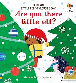 Sam Taplin: Are You There Little Elf? illustrated by Essie Kimpimaki - Tales for Tadpoles