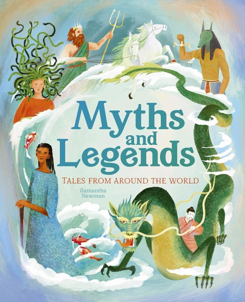 Samantha Newman: Myths and Legends - Tales From Around the World - Tales for Tadpoles