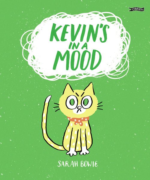 Sarah Bowie: Kevin's in a Mood - Tales for Tadpoles