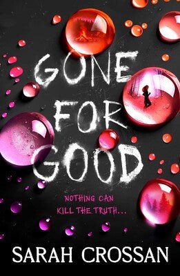 Sarah Crossan: Gone for Good - Tales for Tadpoles