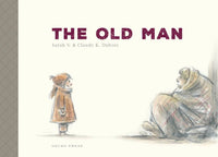 Sarah V: The Old Man, illustrated by Claude K. Dubois - Tales for Tadpoles