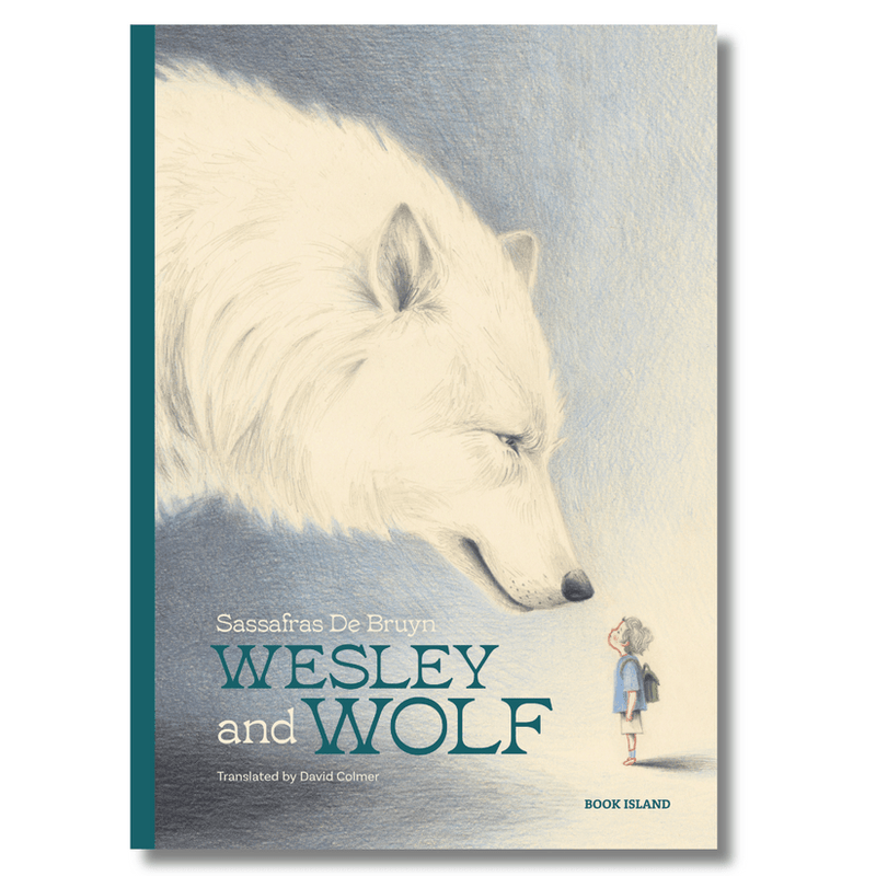 Sassafras De Bruyn: Wesley and Wolf - Tales for Tadpoles
