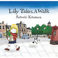 Satoshi Kitamura: Lily Takes a Walk - Tales for Tadpoles