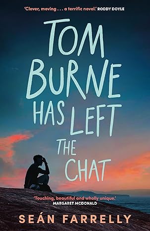 Sean Kelly: Tom Burne Has Left The Chat - Tales for Tadpoles