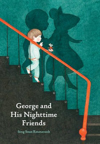 Seng Soun Ratanavanh: George and His Nighttime Friends - Tales for Tadpoles