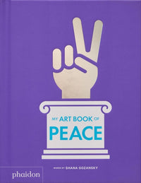 Shana Gozansky: My Art Book of Peace - Tales for Tadpoles
