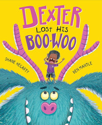 Shane Hegarty: Dexter Lost His Boo - Woo, illustrated by Ben Mantle - Tales for Tadpoles