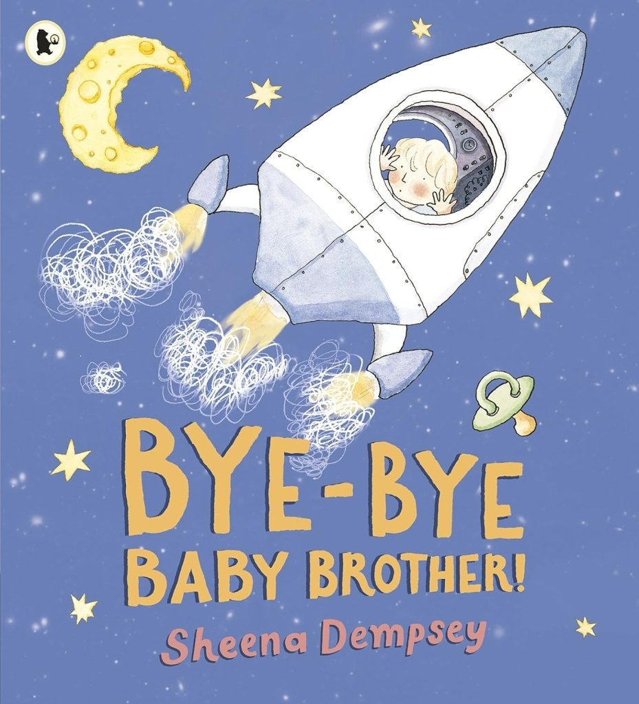 Sheena Dempsey: Bye-Bye Baby Brother! (Second-Hand) Tales for