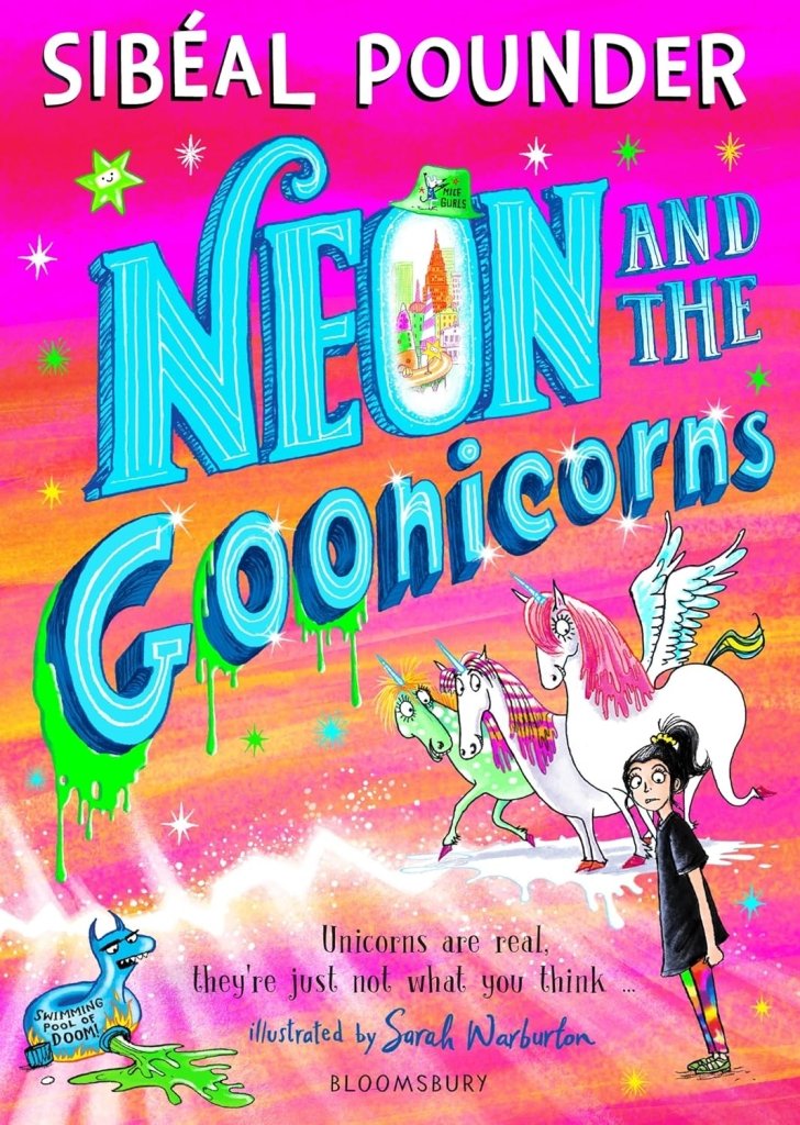 Sibeal Pounder: Neon and the Goonicorns - Tales for Tadpoles