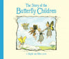 Sibylle von Olfers: The Story of the Butterfly Children - Tales for Tadpoles