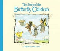 Sibylle von Olfers: The Story of the Butterfly Children - Tales for Tadpoles