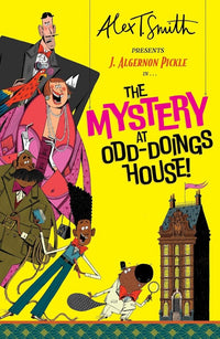 *SIGNED* Alex T. Smith: The Mystery at Odd-Doings House - Tales for Tadpoles
